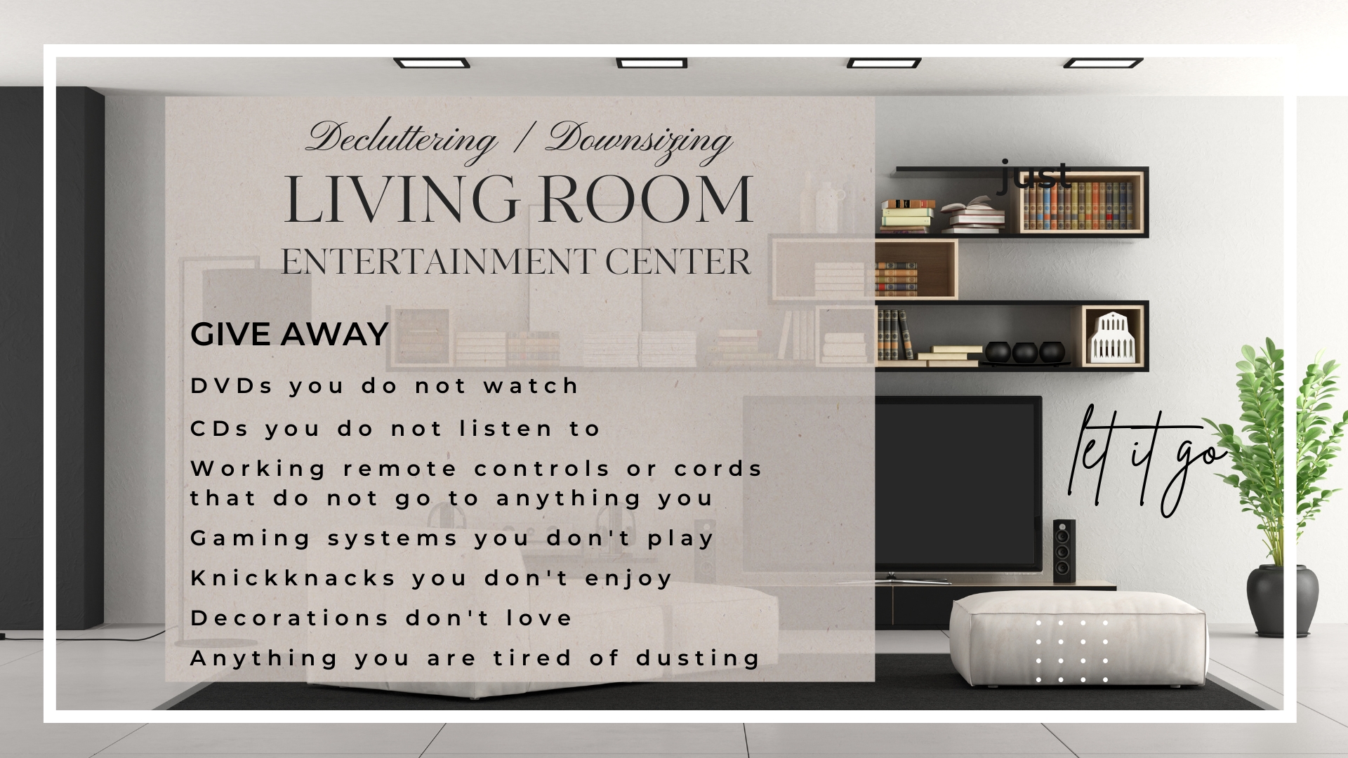 Declutter your entertainment center before you list your house for sale